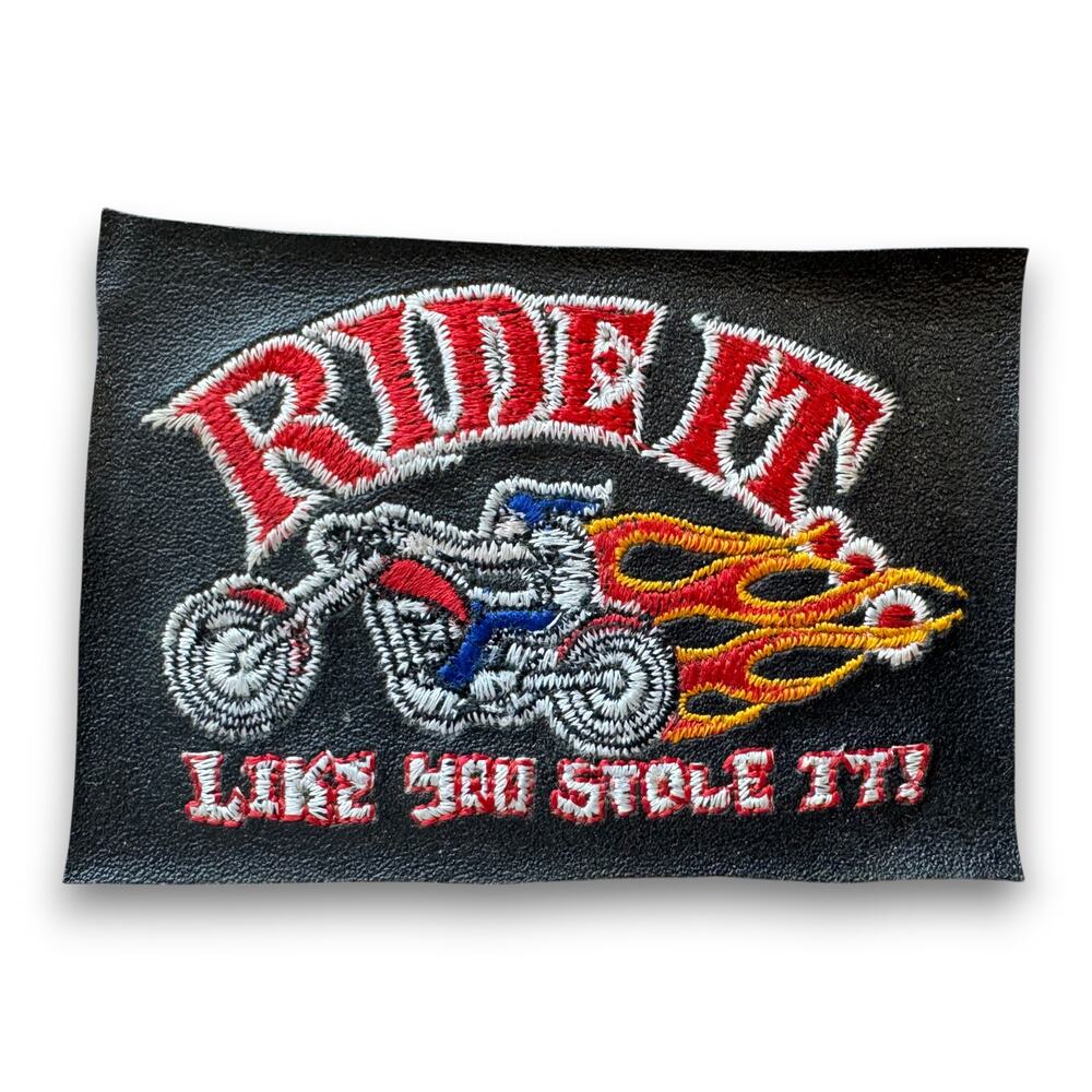 Vintage Ride It Like You Stole It Biker Patch Motorcycle Flame Leather Backing